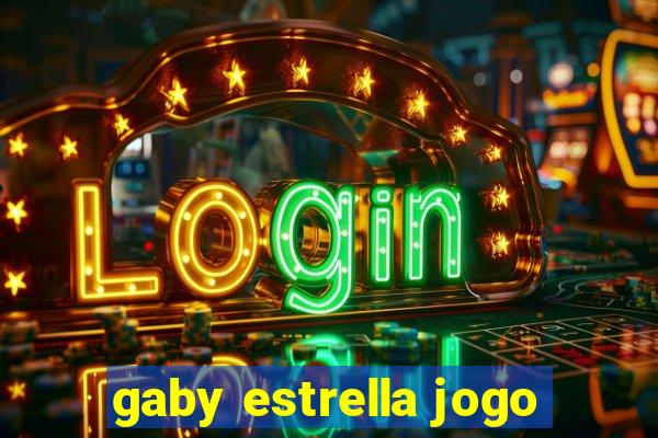 gaby estrella jogo